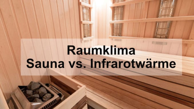 Raumklima von Sauna vs. Infrarotwärmekabine